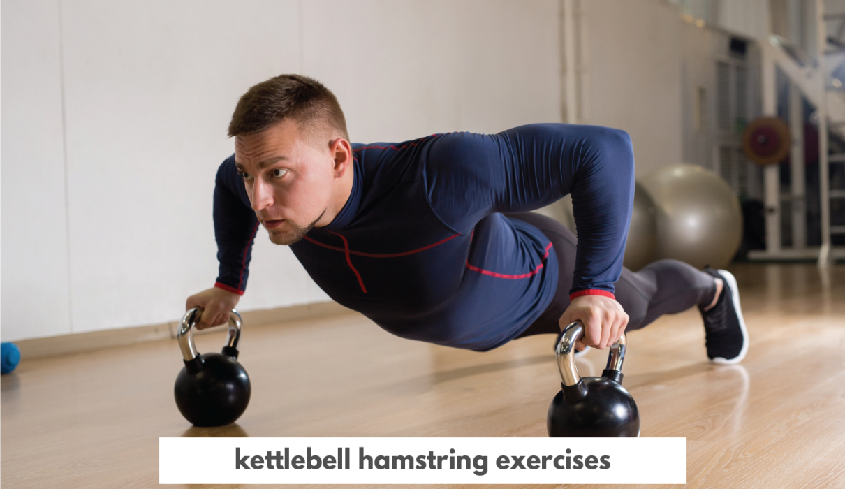 kettlebell hamstring exercises | Fusebay