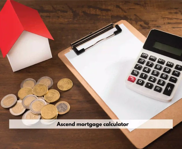 Ascend Mortgage Calculator | Fusebay